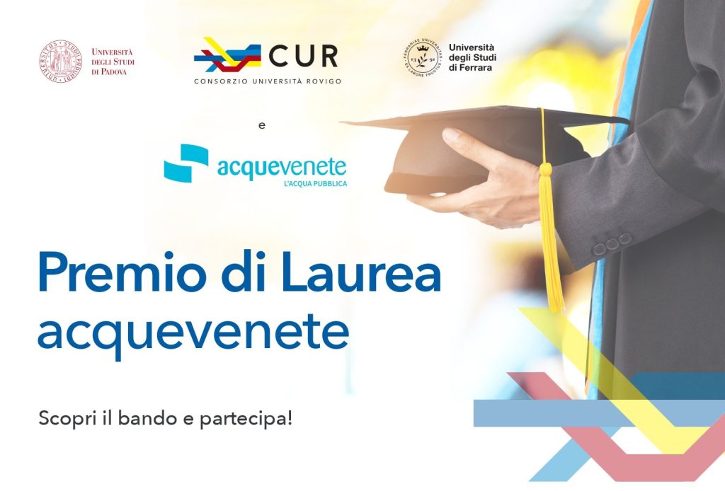 PREMIO DI LAUREA ACQUEVENETE: Tre borse di studio del valore di Euro 1500,00 | LAUREA MAGISTRALE - SEDE DI ROVIGO